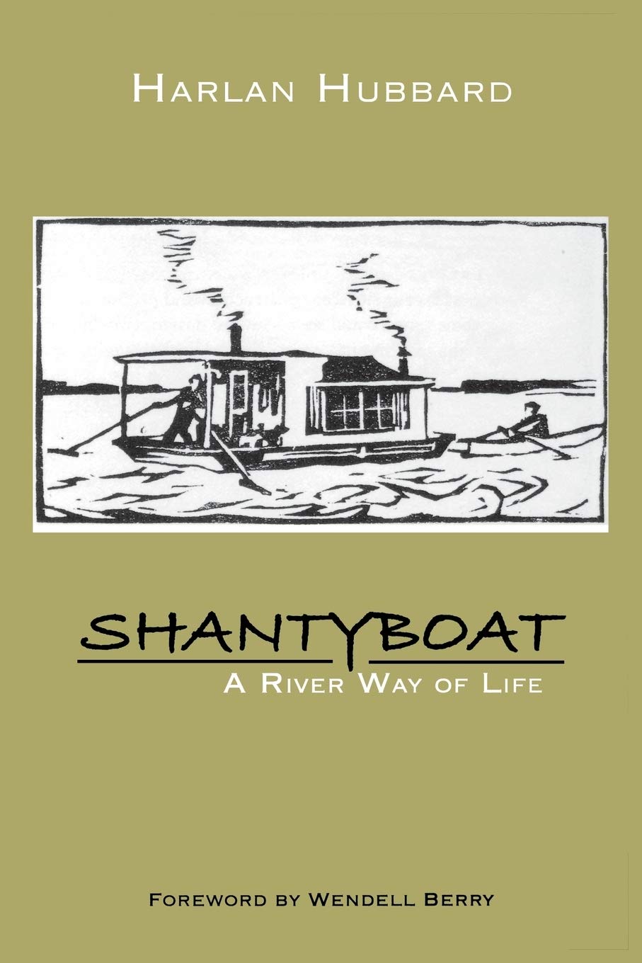 Shantyboat: A River Way of Life,Used
