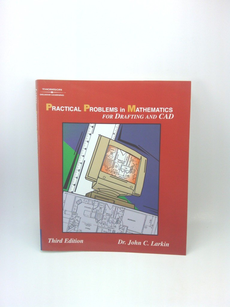 Practical Problems in Mathematics for Drafting & CAD (Applied Mathematics),New