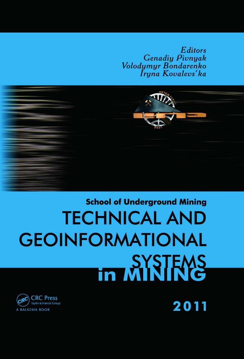 Technical and Geoinformational Systems in Mining: School of Underground Mining 2011,Used