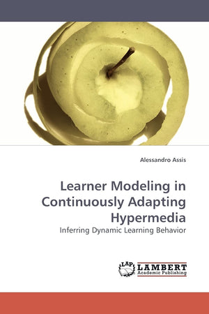 Learner Modeling in Continuously Adapting Hypermedia: Inferring Dynamic Learning Behavior,Used