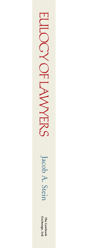 Eulogy of Lawyers: Written by a Lawyer.,Used