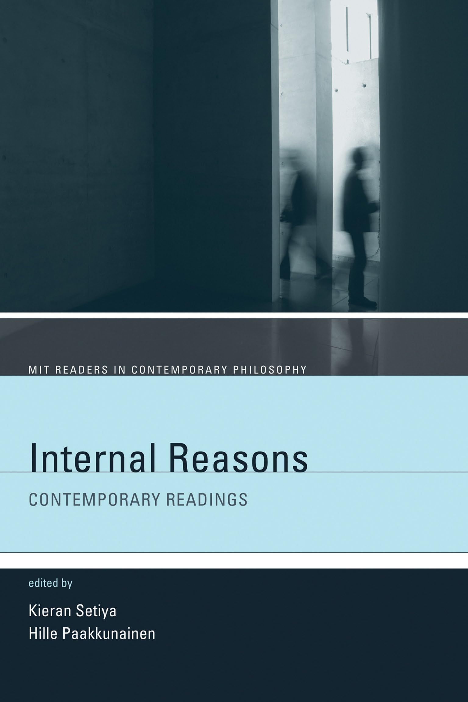 Internal Reasons: Contemporary Readings (Mit Readers in Contemporary Philosophy),Used