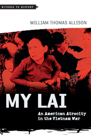 My Lai: An American Atrocity in the Vietnam War (Witness to History),Used