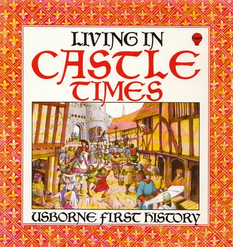 Living in Castle Times,Used