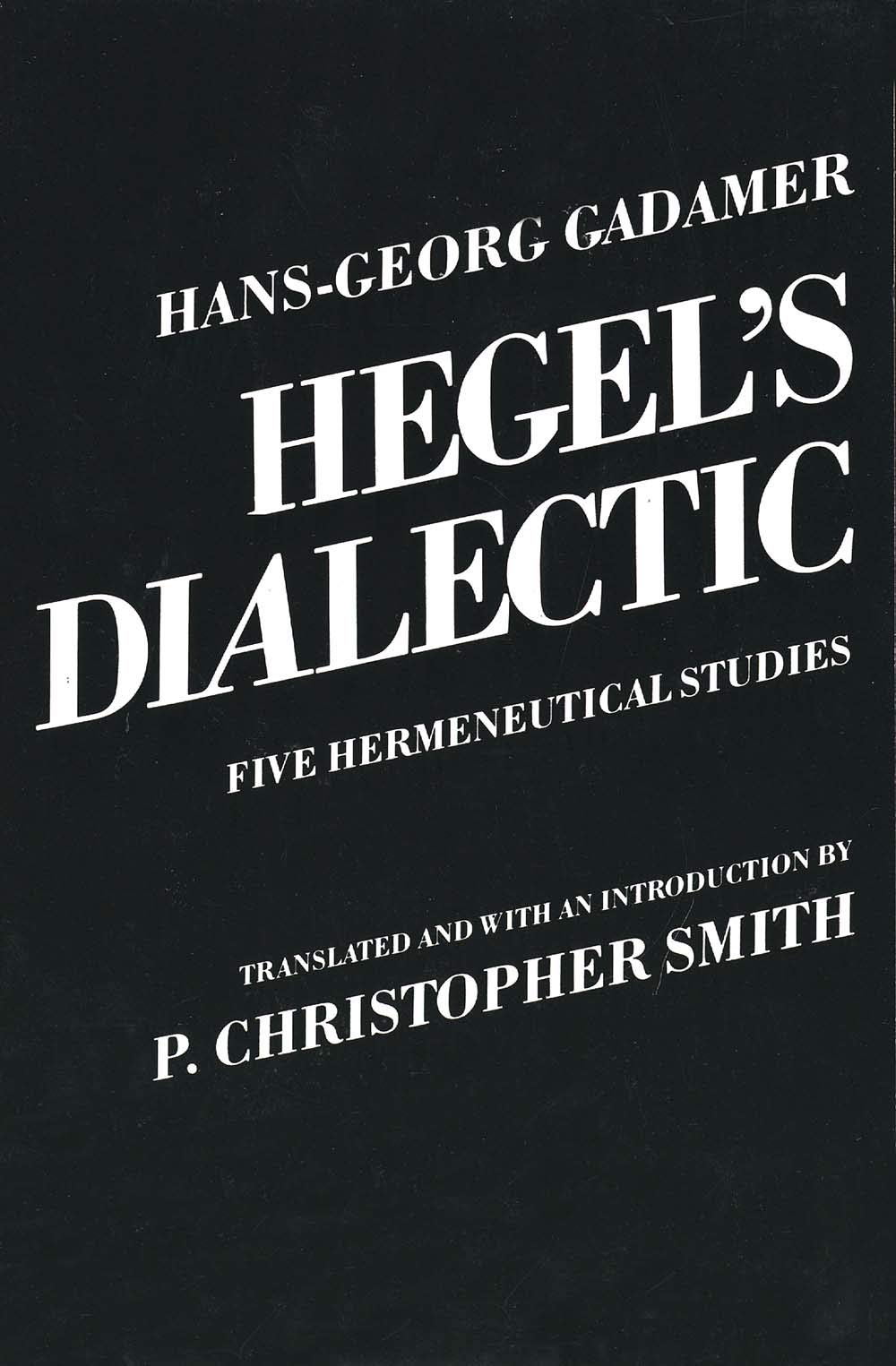 Hegel's Dialectic: Five Hermeneutical Studies,Used