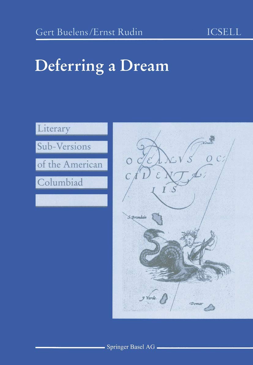 Deferring a Dream: Literary SubVersions of the American Columbiad (International Cooper Series in English Language and Literatu,Used