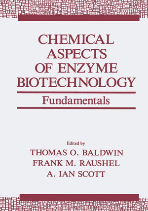 Chemical Aspects Of Enzyme Biotechnology: Fundamentals (Industryuniversity Cooperative Chemistry Program Symposia)