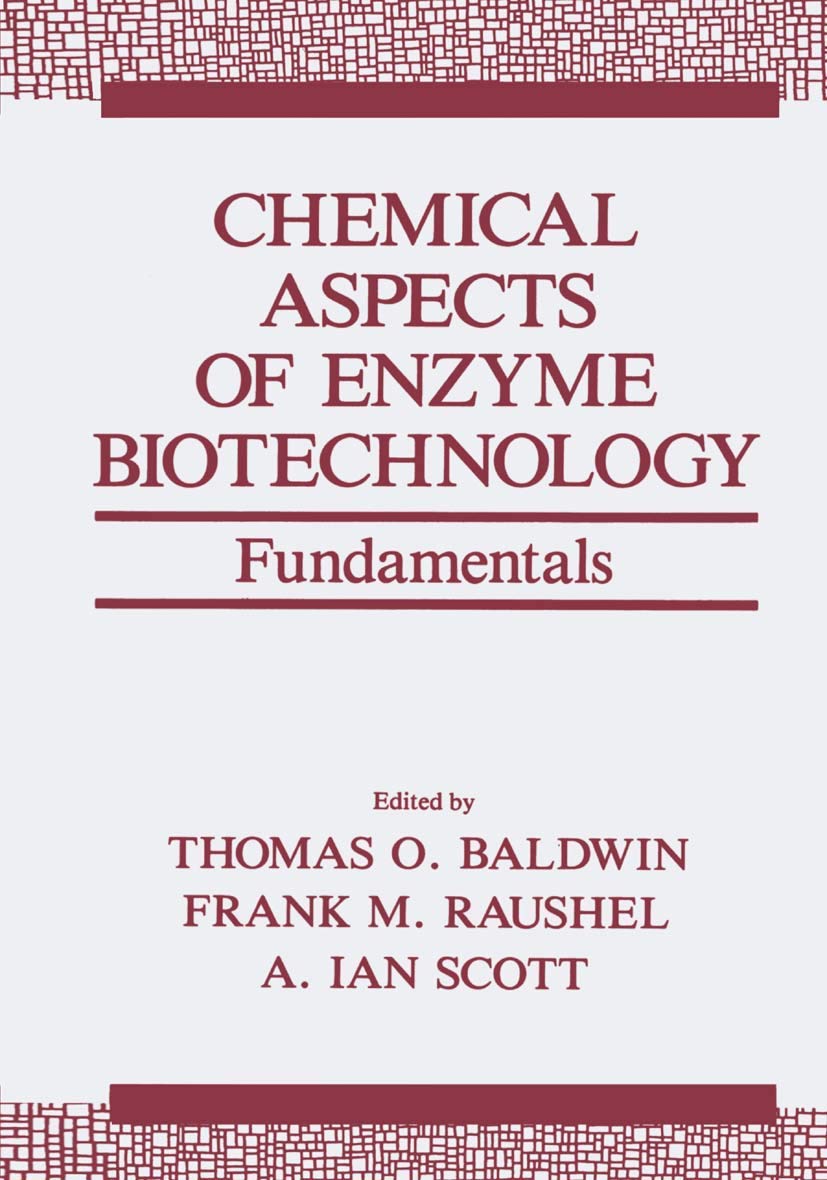 Chemical Aspects Of Enzyme Biotechnology: Fundamentals (Industryuniversity Cooperative Chemistry Program Symposia)