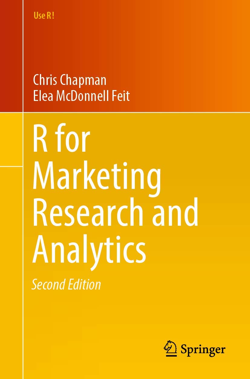 R For Marketing Research and Analytics (Use R!),New