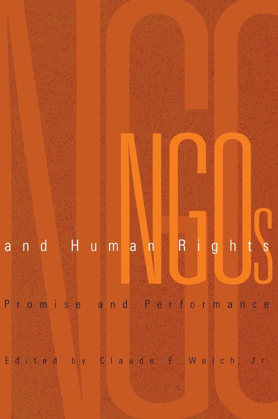 Ngos And Human Rights: Promise And Performance (Pennsylvania Studies In Human Rights),New