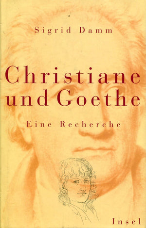 Christiane und Goethe: Eine Recherche (German Edition),Used