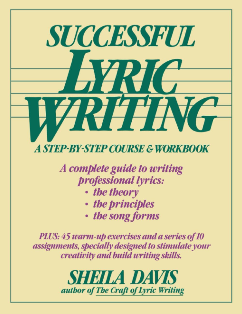 Successful Lyric Writing: A StepByStep Course & Workbook,Used