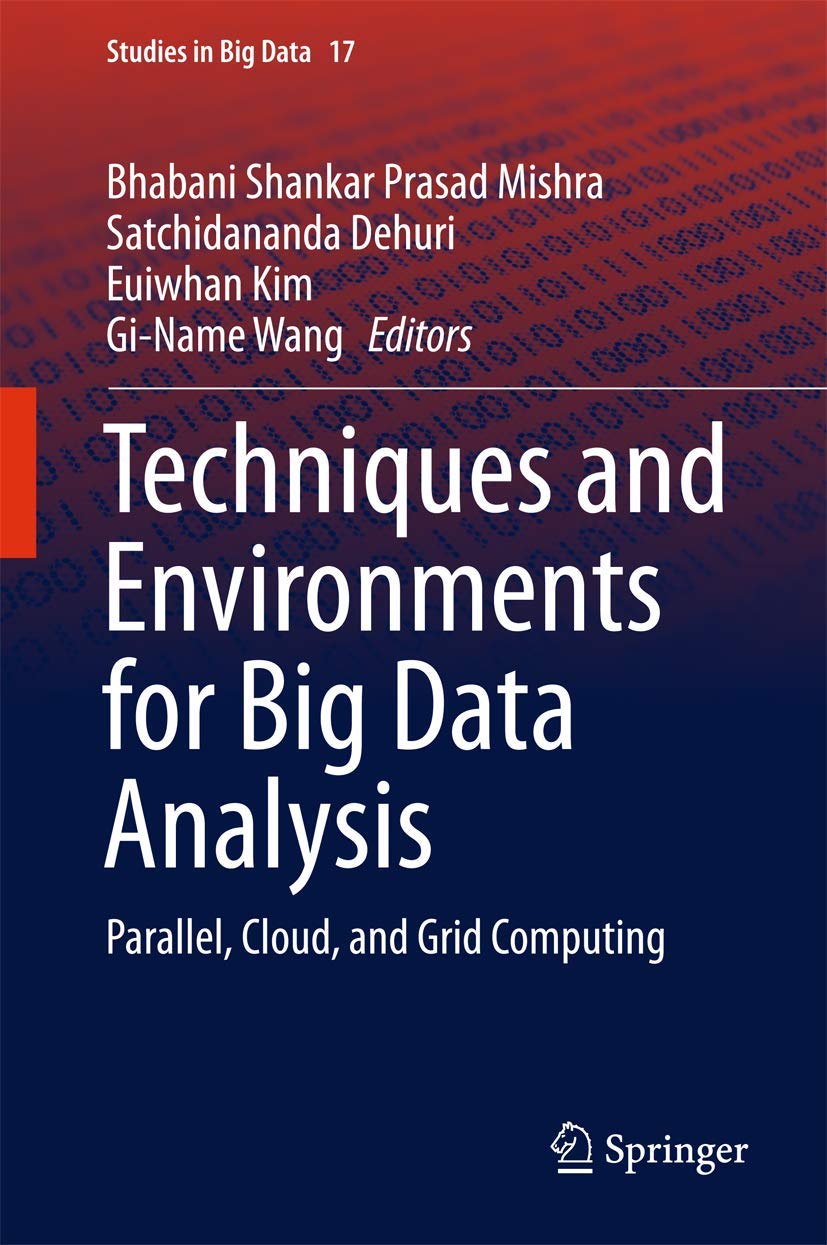 Techniques and Environments for Big Data Analysis: Parallel, Cloud, and Grid Computing (Studies in Big Data, 17),Used