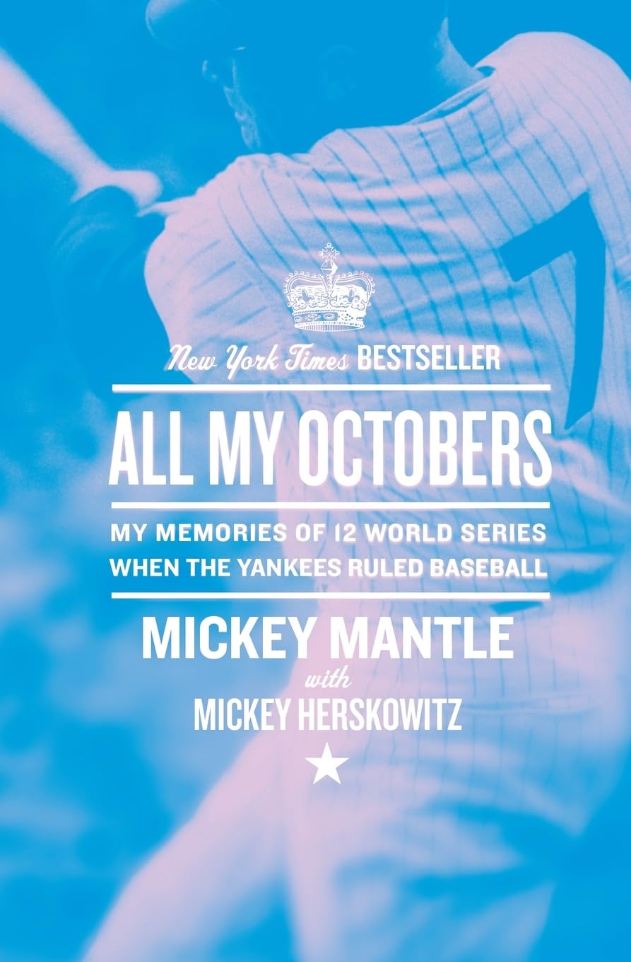 All My Octobers: My Memories of 12 World Series When the Yankees Ruled Baseball,Used