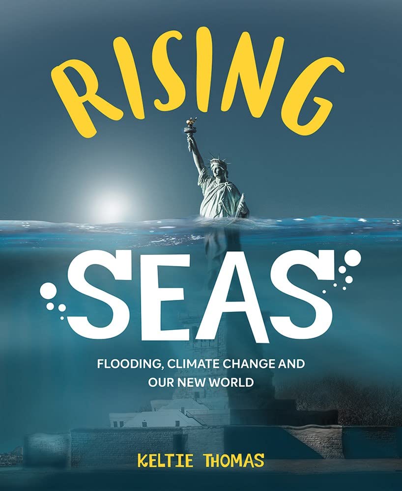 Rising Seas: Flooding, Climate Change and Our New World,Used