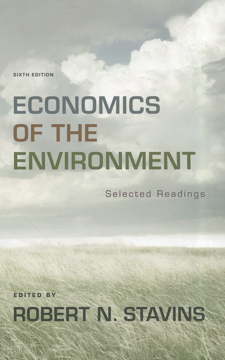 Economics Of The Environment: Selected Readings
