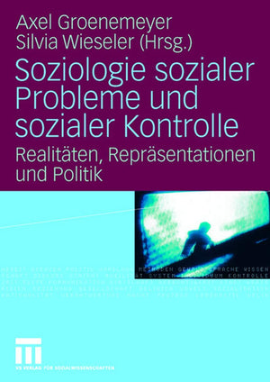 Soziologie sozialer Probleme und sozialer Kontrolle: Realitten, Reprsentationen und Politik (German Edition),Used