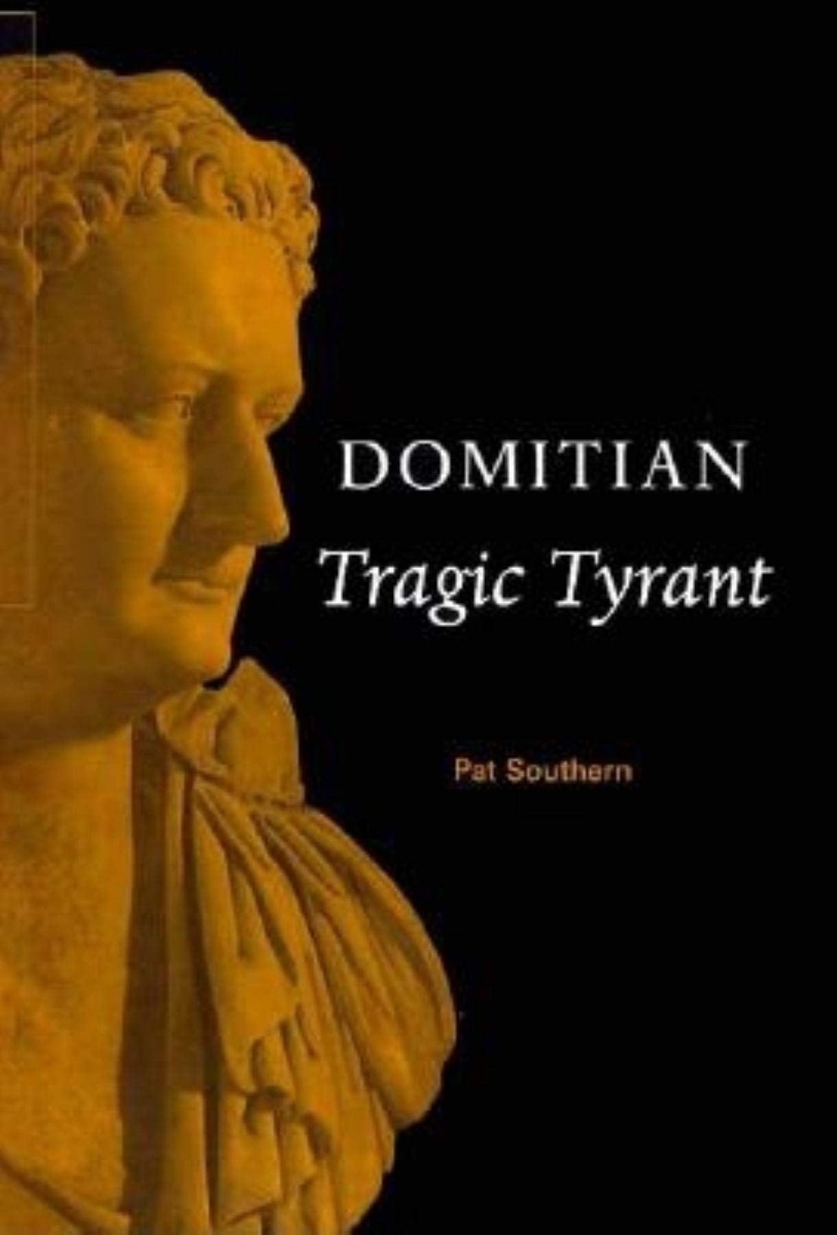 Domitian: Tragic Tyrant,Used
