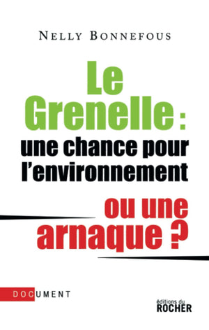 Le Grenelle: une chance pour l'environnement ou une arnaque ?,Used