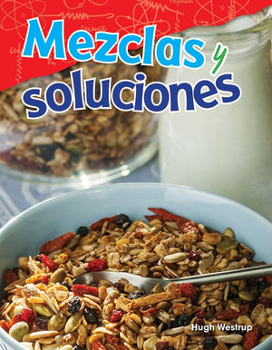 Mezclas y soluciones (Science: Informational Text) (Spanish Edition),Used