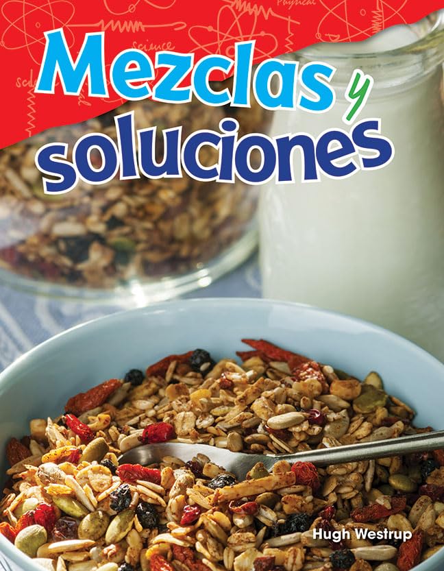 Mezclas y soluciones (Science: Informational Text) (Spanish Edition),Used