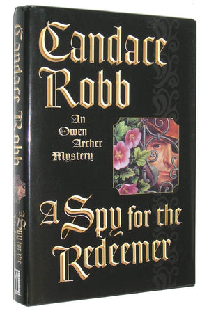 A Spy for the Redeemer: An Owen Archer Mystery,Used