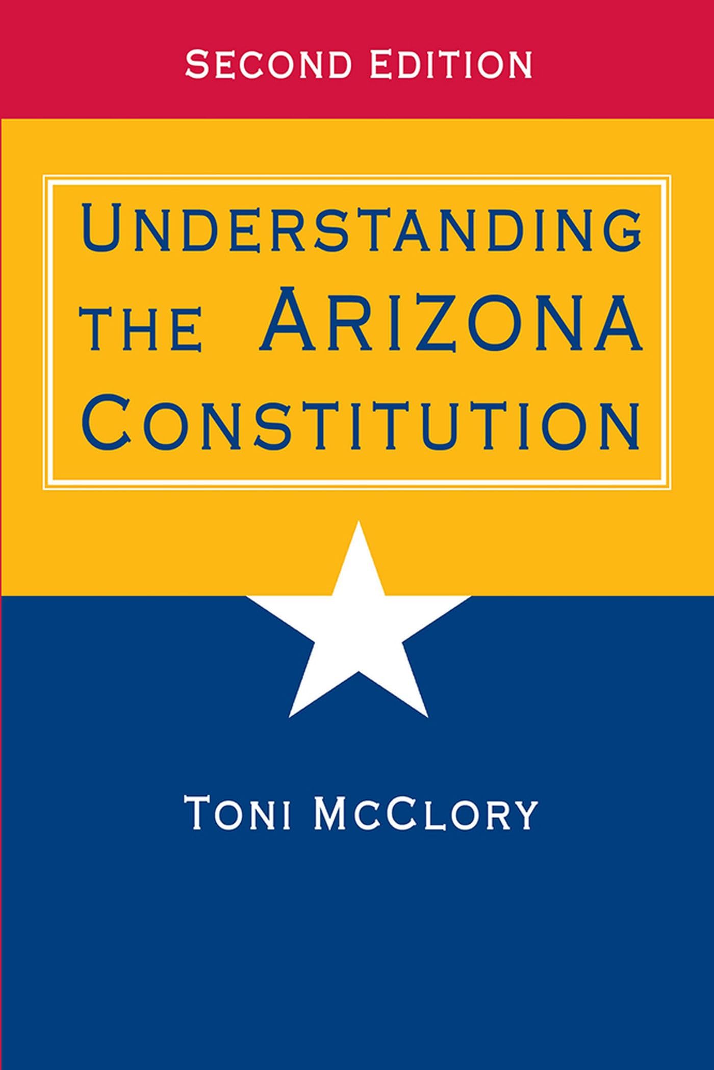 Understanding The Arizona Constitution,Used