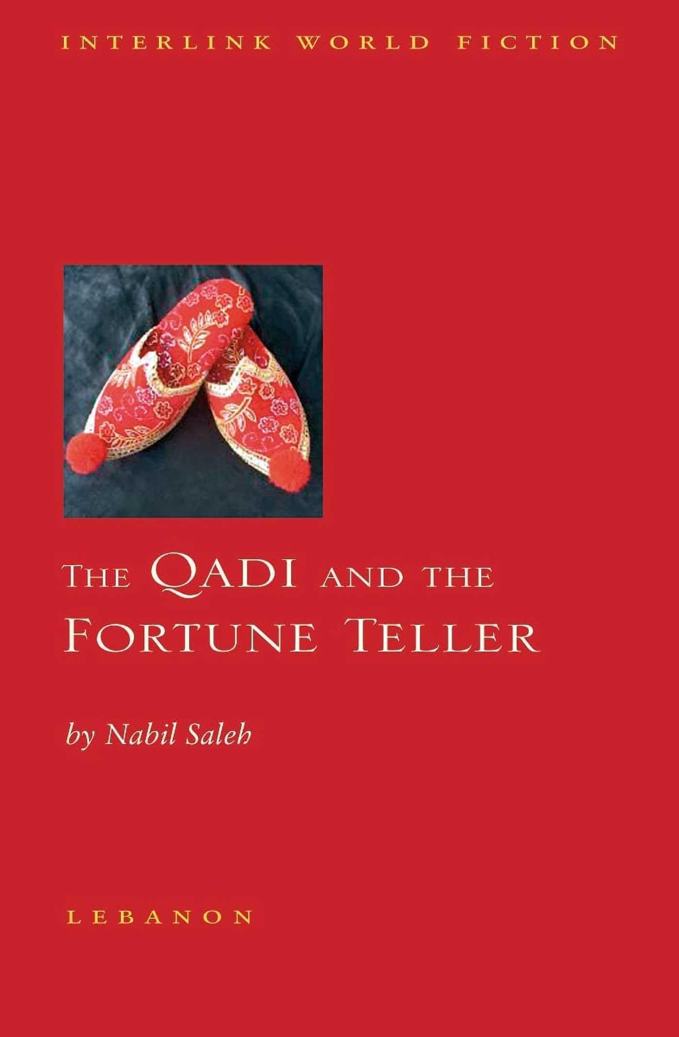 The Qadi and the Fortune Teller (Interlink World Fiction),Used