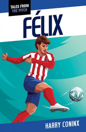 Felix (Tales From The Pitch)