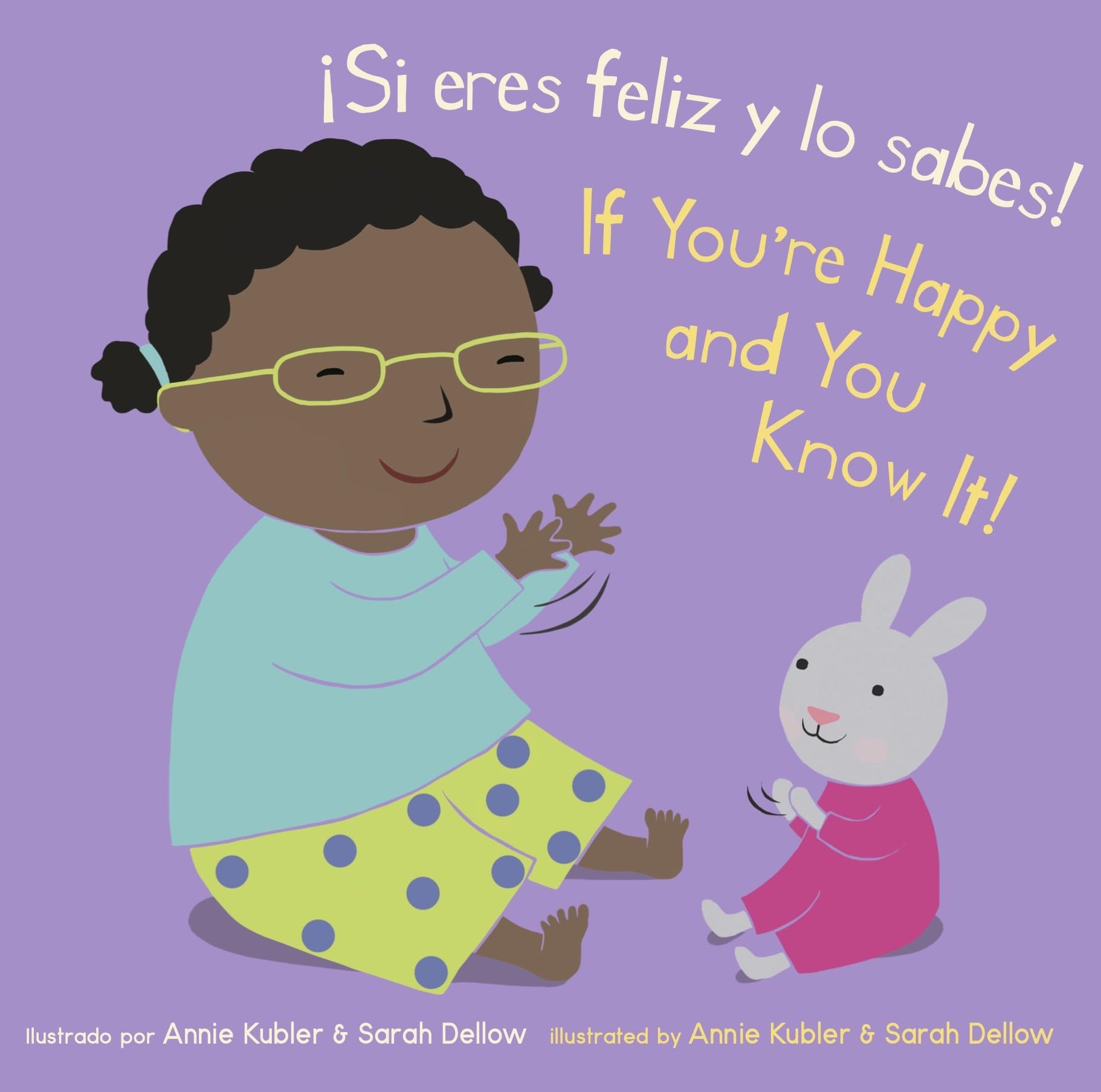Si Eres Feliz Y Lo Sabes! / If Youre Happy And You Know It! (Baby Rhyme Time) (English And Spanish Edition) (Baby Rhyme Time (Sp,Used