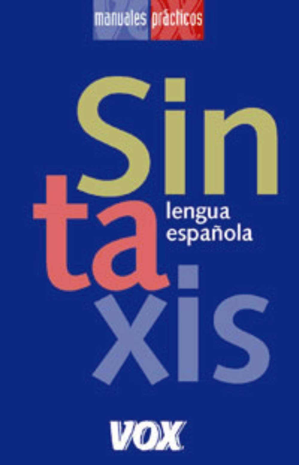 Sintaxis (Manuales Practicos / Practical Manuals) (Spanish Edition),Used