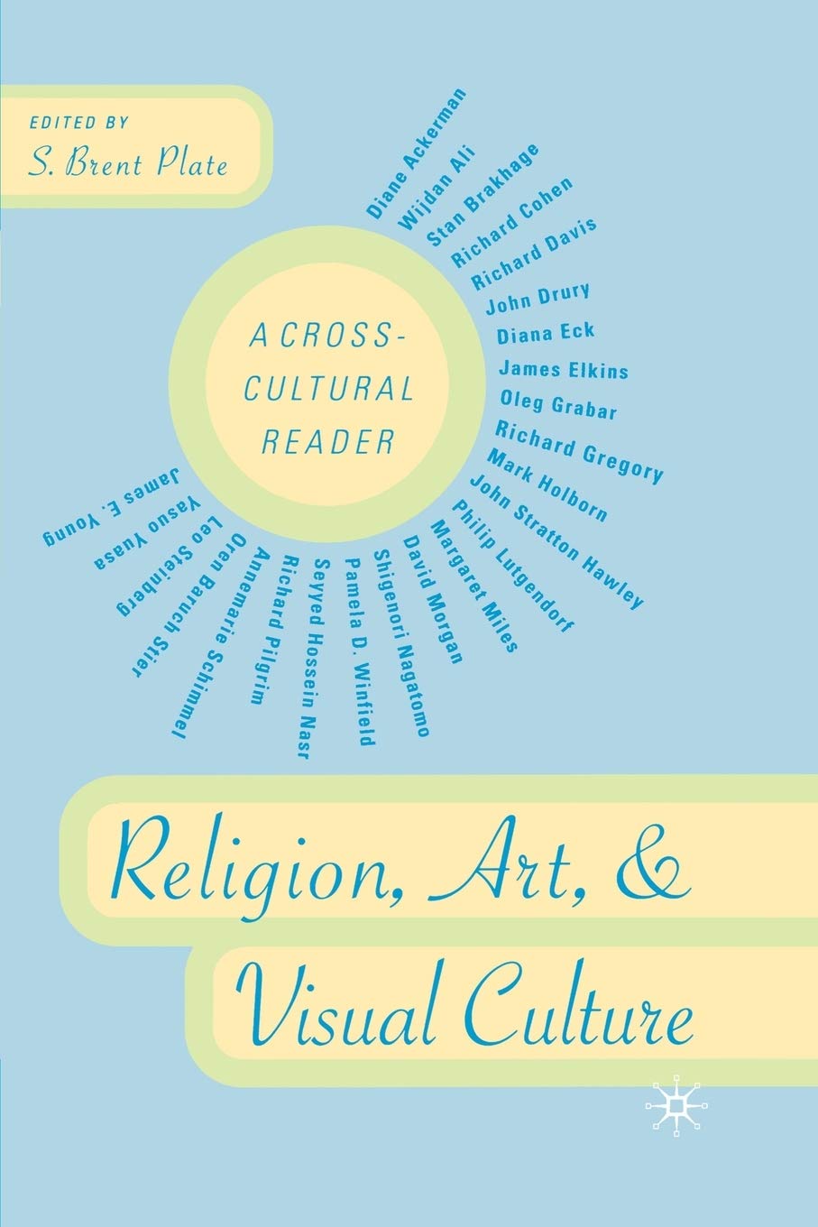 Religion, Art, And Visual Culture: A Crosscultural Reader