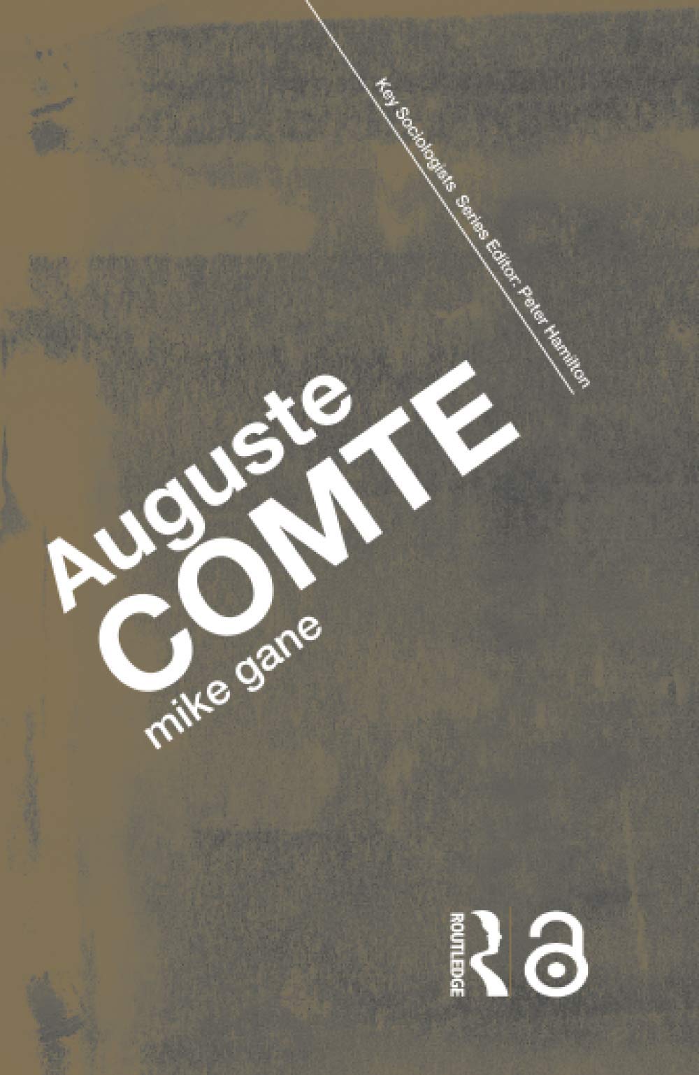 Auguste Comte (Key Sociologists),Used