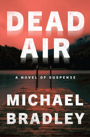 Dead Air: A Novel of Suspense,Used