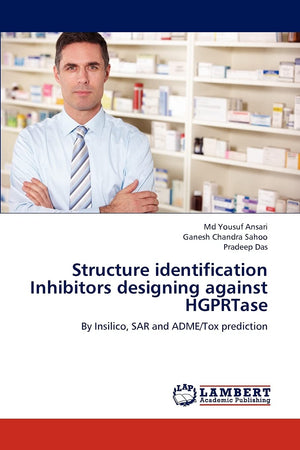 Structure identification Inhibitors designing against HGPRTase: By Insilico, SAR and ADME/Tox prediction,Used