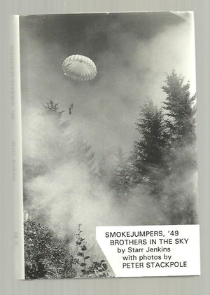 Smokejumpers, '49: Brothers in the Sky,New
