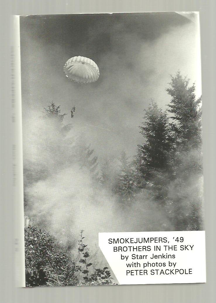 Smokejumpers, '49: Brothers in the Sky,New