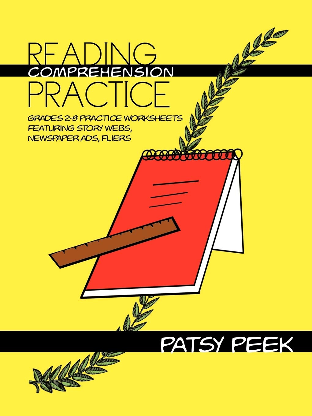 Reading Comprehension Practice: Grades 28 Practice Worksheets Featuring Story Webs, Newspaper Ads, Fliers,New