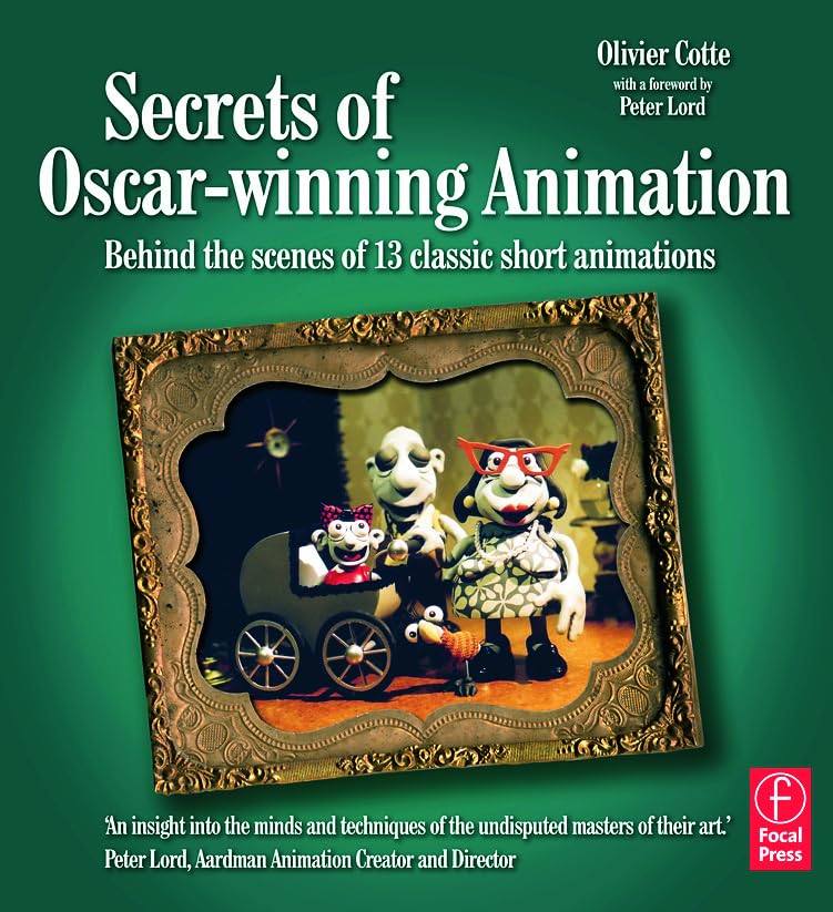 Secrets of Oscarwinning Animation: Behind the scenes of 13 classic short animations,Used
