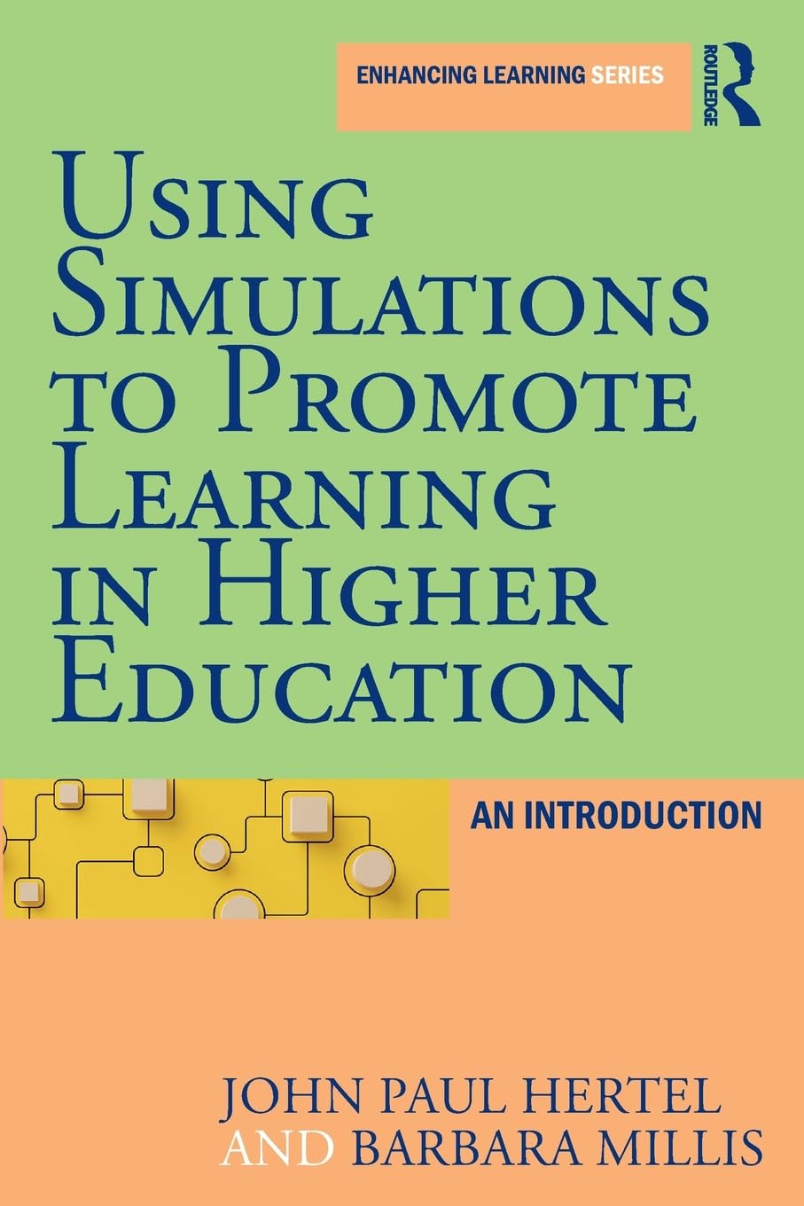 Using Simulations to Promote Learning in Higher Education (Enhancing Learning Series),Used