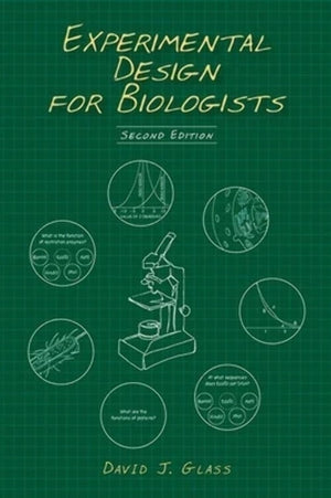 Experimental Design For Biologists, Second Edition