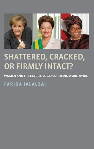 Shattered, Cracked, or Firmly Intact?: Women and the Executive Glass Ceiling Worldwide,Used
