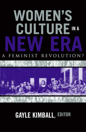Women'S Culture In A New Era: A Feminist Revolution?,Used