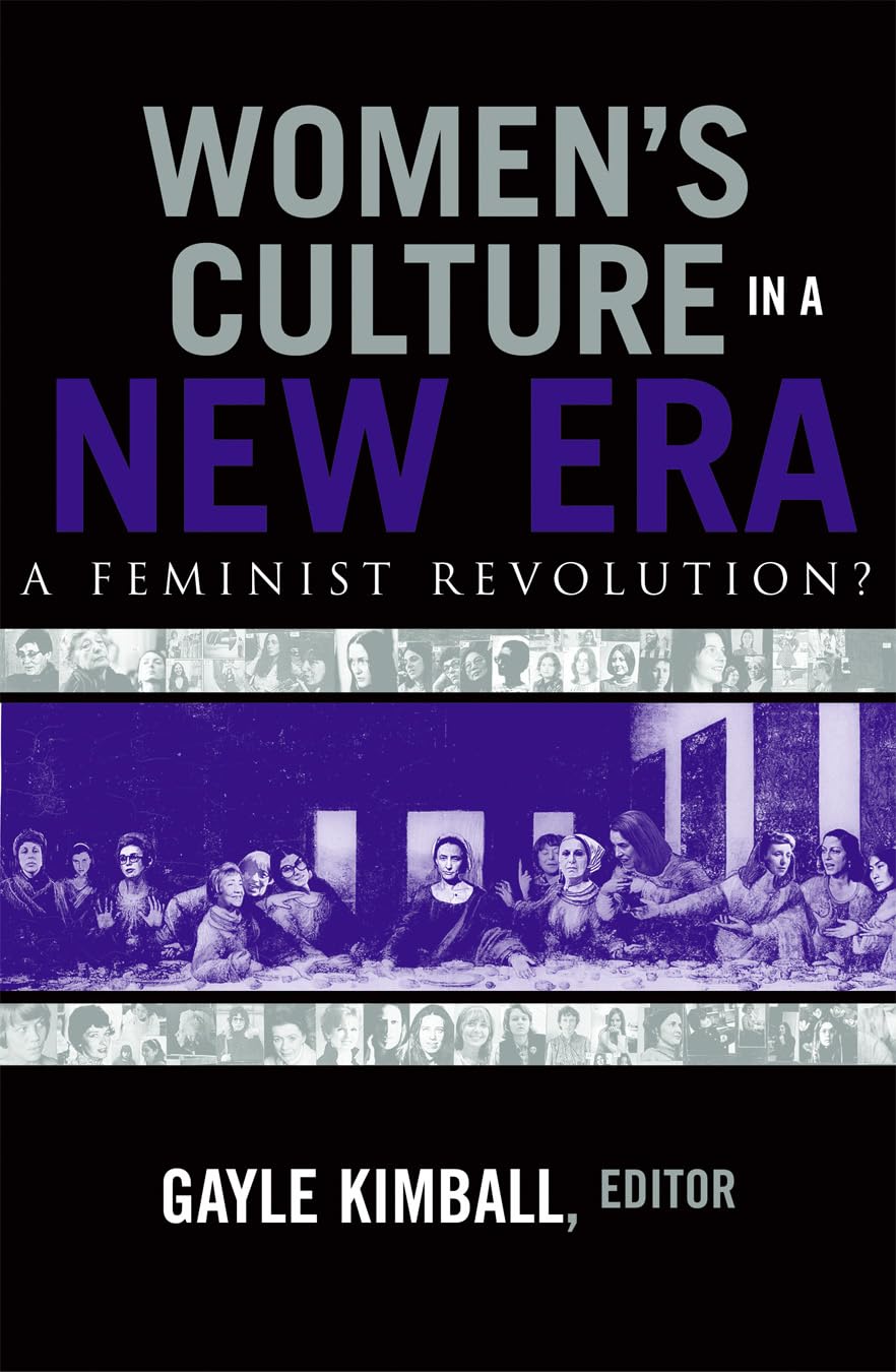 Women'S Culture In A New Era: A Feminist Revolution?,Used