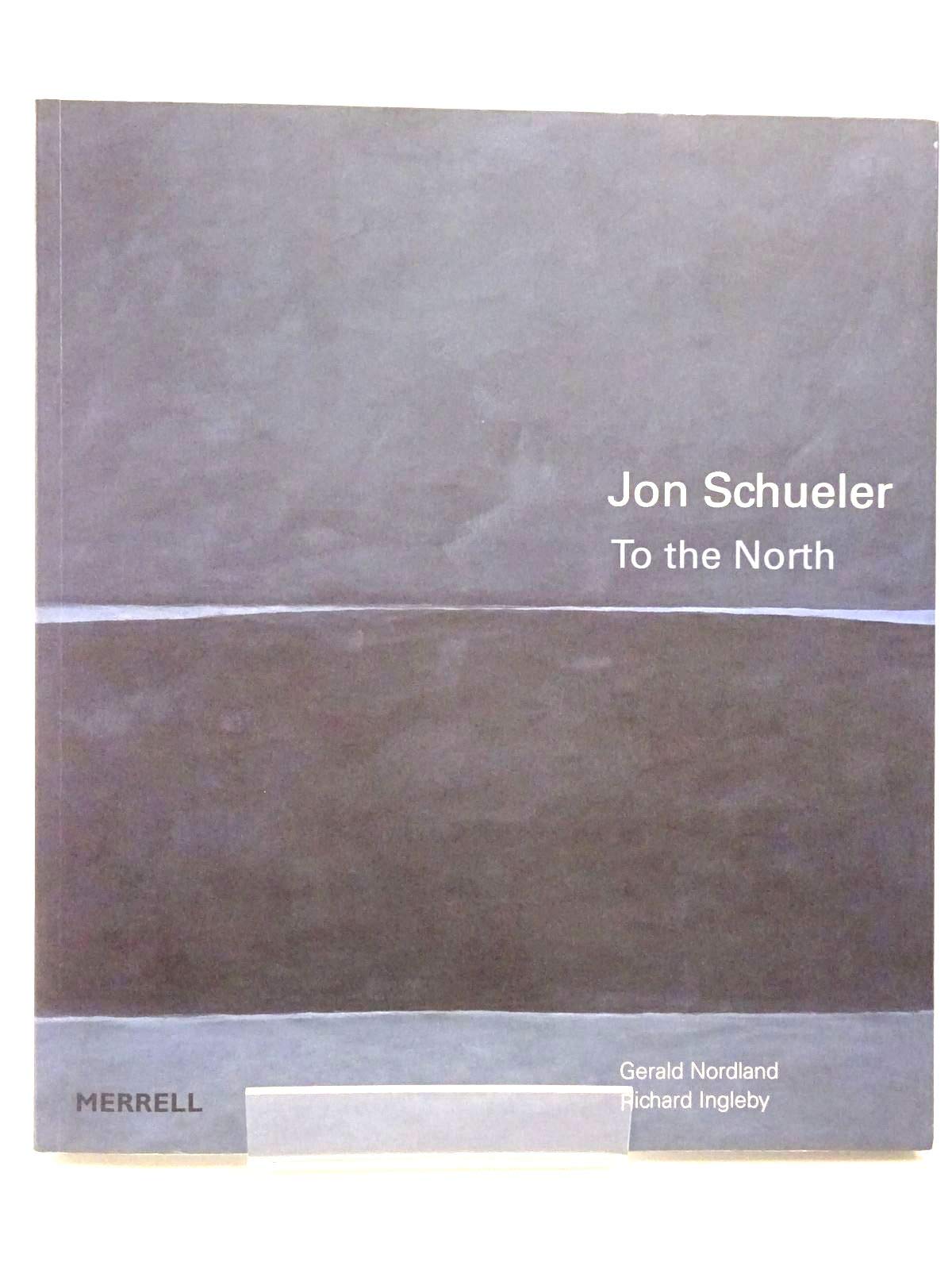Jon Schueler: To the North,Used
