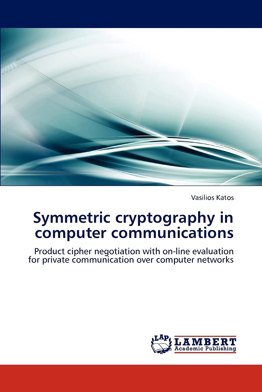 Symmetric cryptography in computer communications: Product cipher negotiation with online evaluation for private communication ,Used