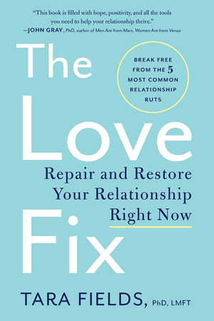 The Love Fix: Repair and Restore Your Relationship Right Now,Used