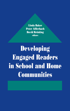 Developing Engaged Readers In School And Home Communities,Used