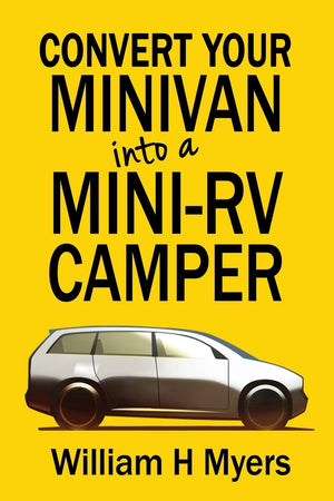 Convert your Minivan into a Mini RV Camper: How to convert a minivan into a comfortable minivan camper motorhome for under $200,Used