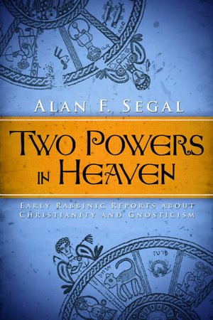 Two Powers in Heaven: Early Rabbinic Reports about Christianity and Gnosticism (Library of Early Christology),Used